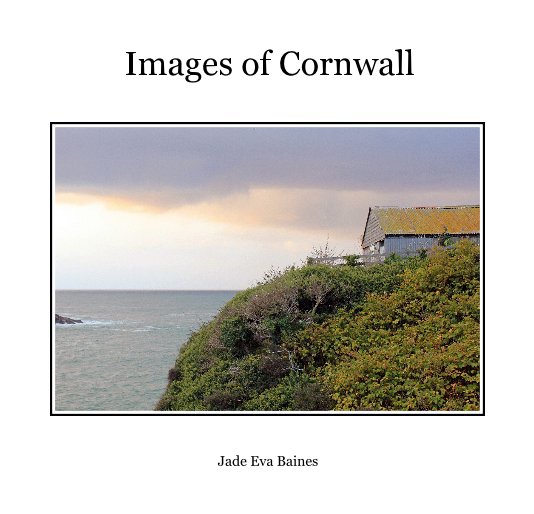 View Images of Cornwall by Jade Eva Baines