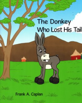 The Donkey Who Lost His Tail Childrens Book book cover