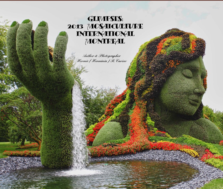 Bekijk GLIMPSES: 2013 MOSAIC INTERNATIONAL MONTREAL op Author & Photographer Hermie (Herminia) R. Carino