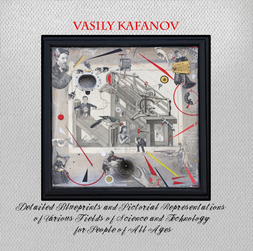 Ver Detailed Blueprints and Pictorial Representations of Various Fields of Science and Technology for People of All Ages por Vasily Kafanov