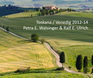 Toskana / Venedig 2012-14 book cover