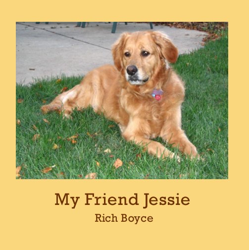 View My Friend Jessie by Rich Boyce