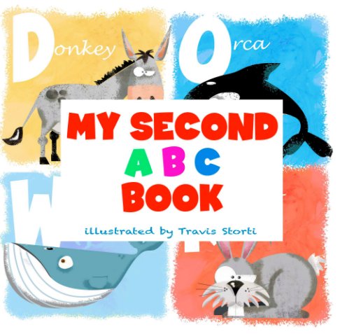 View My Second ABC Book (Small Soft Cover) by Travis STORTI