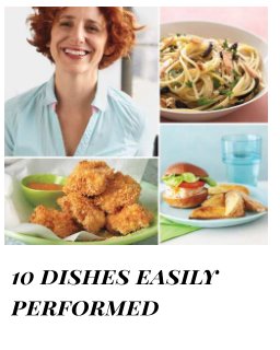10 dishes easily performed book cover