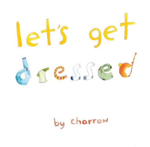 View Let's Get Dressed by Charrow