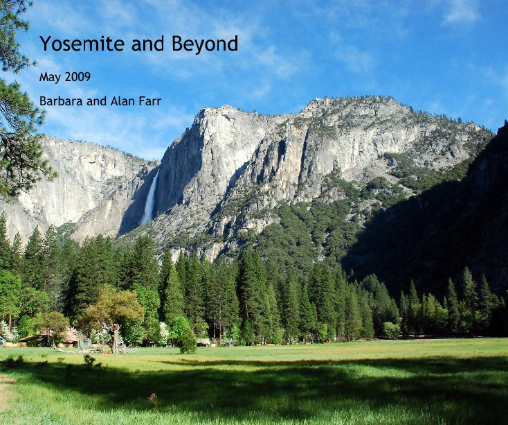 View Yosemite and Beyond by Barbara and Alan Farr