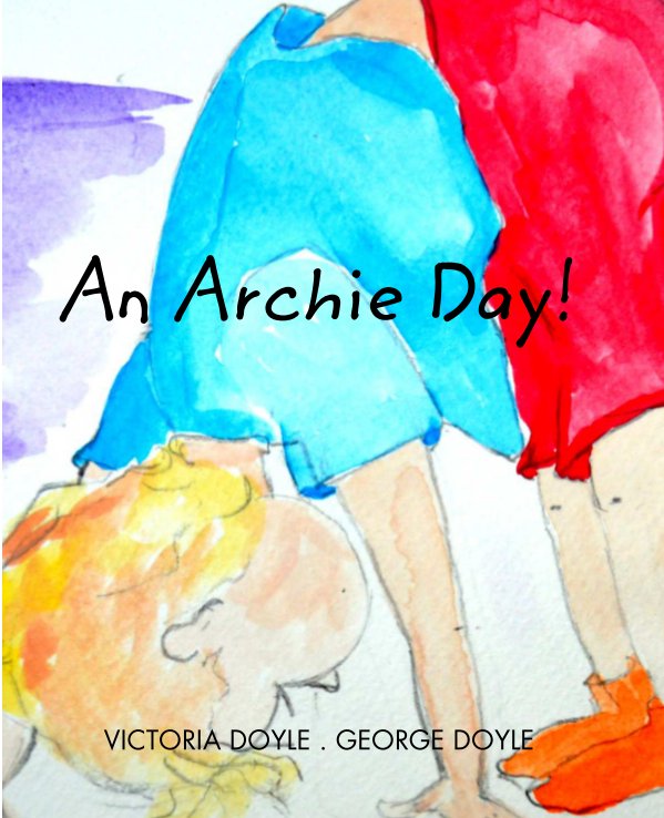 Ver An Archie Day! por Victoria Doyle, George Doyle