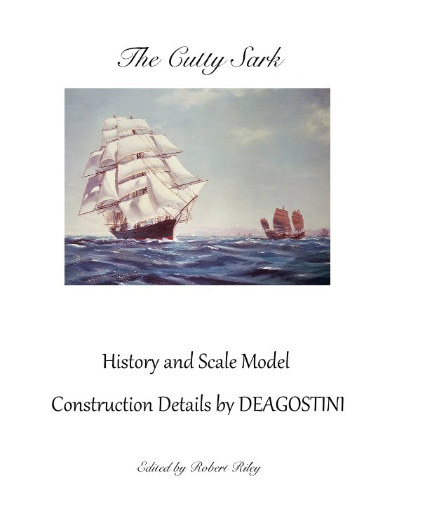 Visualizza The Cutty Sark di Edited by Robert Riley