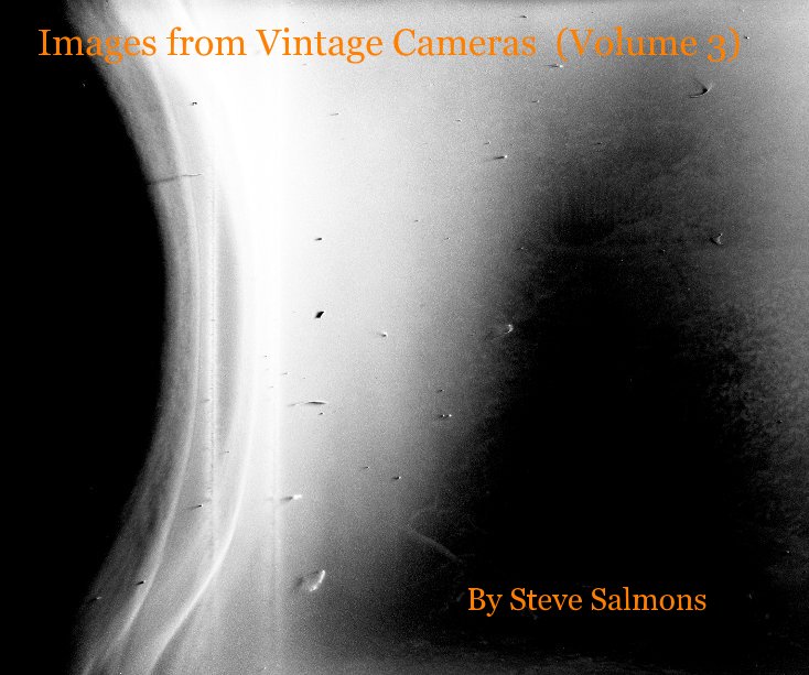 View Images from Vintage Cameras (Volume 3) by Steve Salmons