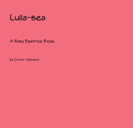 Ver Lulla-bea por Christi Villalobos
