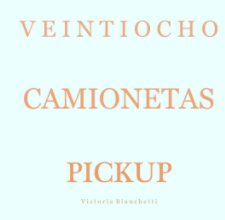Veintiocho Camionetas Pickup book cover