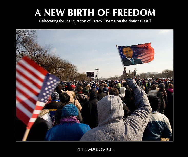 View A New Birth of Freedom by Pete Marovich