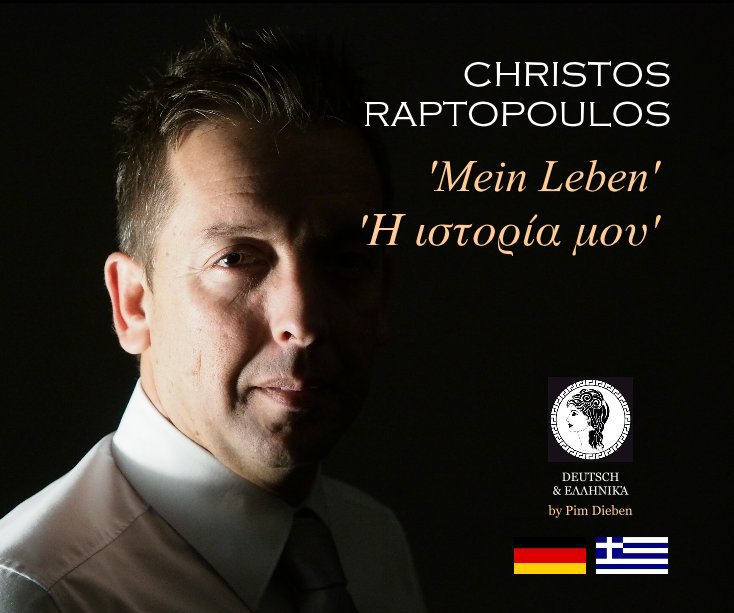 Christos Raptopoulos - Mein Leben / Η ιστορία μου nach Dieben, Wilhelmus; Raptopoulos, Christos anzeigen