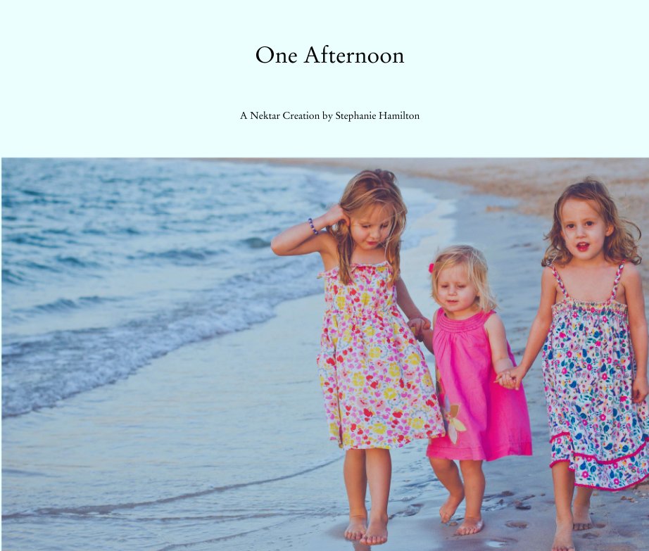 Ver One Afternoon por A Nektar Creation by Stephanie Hamilton