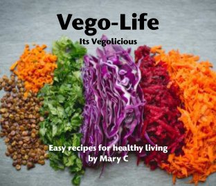 Vego-Life - Its Vegolicious book cover