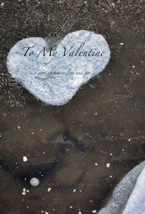 Visualizza To My Valentine di Patrick Clark