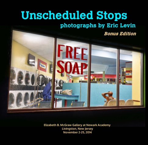 View Unscheduled Stops: Bonus Edition by Eric Levin