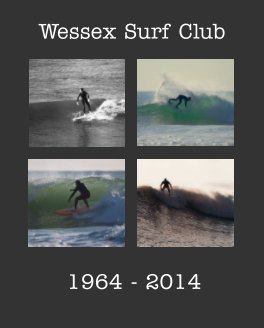 Wessex Surf Club 1964 - 2014 book cover