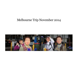 Melbourne Trip November 2014 book cover