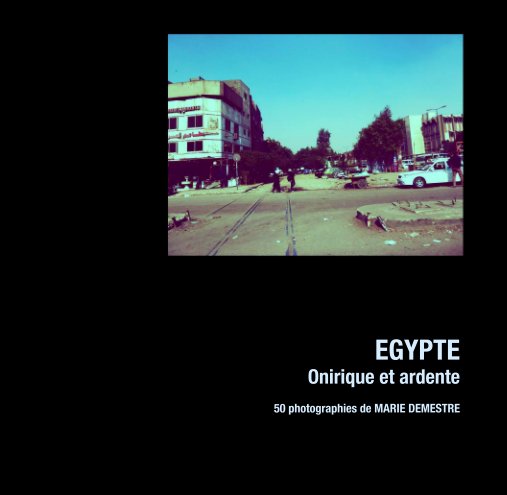 View EGYPTE by MARIE DEMESTRE