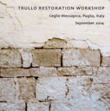 Trullo Restoration Workshop 2014 book cover
