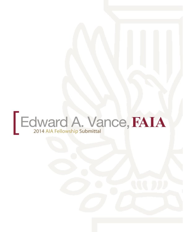 Visualizza AIA Fellowship Submittal - Vance di Edward Vance, FAIA