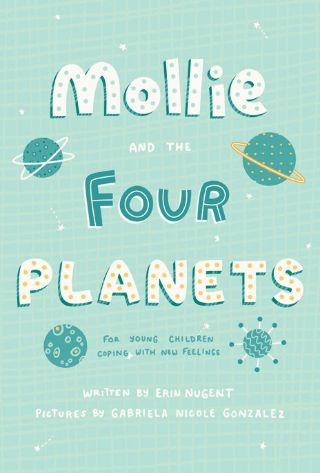 View Mollie and the Four Planets by Erin Nugent