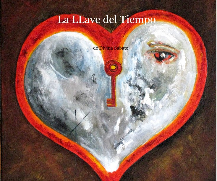 View La LLave del Tiempo by de Divina Sabaté
