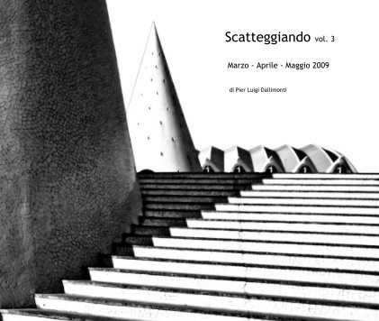 Scatteggiando vol. 3 Marzo - Aprile - Maggio 2009 book cover
