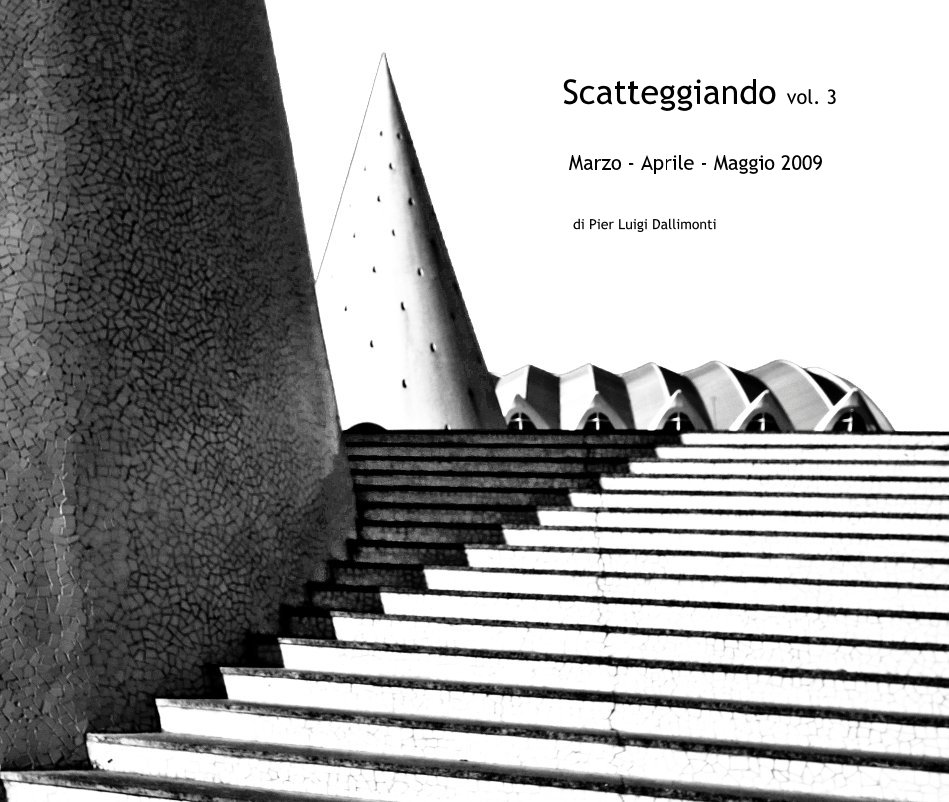 View Scatteggiando vol. 3 Marzo - Aprile - Maggio 2009 by di Pier Luigi Dallimonti
