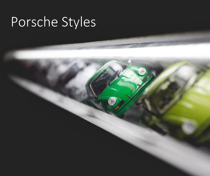 Ver Porsche Styles por Photography Tom Van Damme