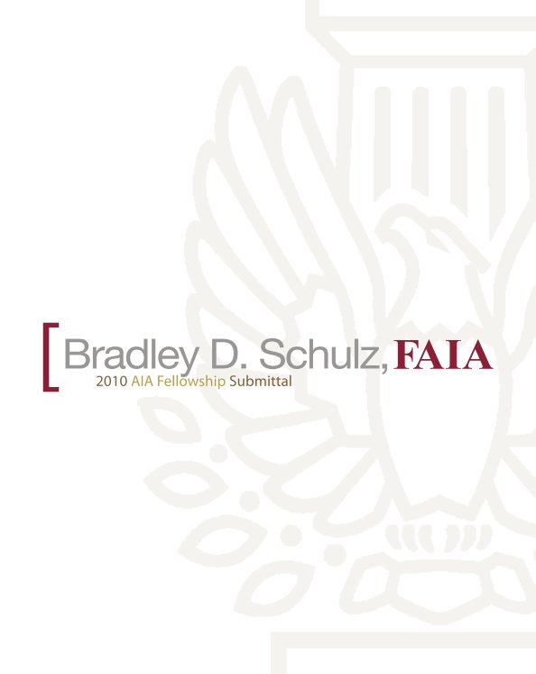 AIA Fellowship Submittal - Schulz nach Bradley D. Schulz, FAIA anzeigen