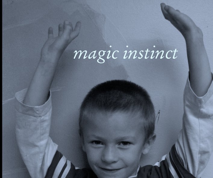Visualizza magic instinct di Dominique Sampiero