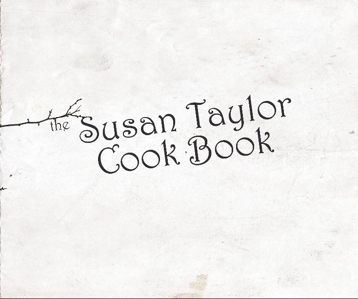 View The Susan Taylor Cook Book by Team Pollard