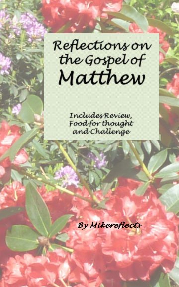 Reflections on Matthew's Gospel nach mikereflects anzeigen