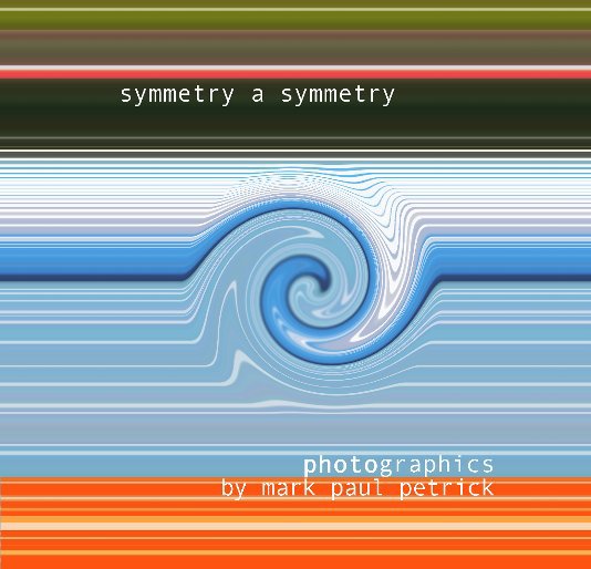 Visualizza symmetry a symmetry di Mark Paul Petrick