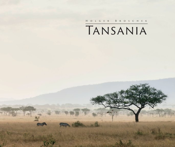 Ver Tansania por Holger Broschek