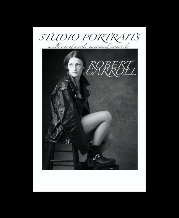 View STUDIO PORTRAITS by ROBERT CARROLL