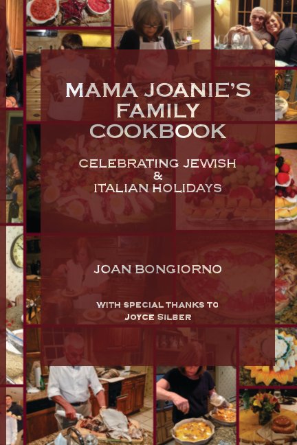 View Mama Joanie's Family Cookbook by Joan Bongiorno