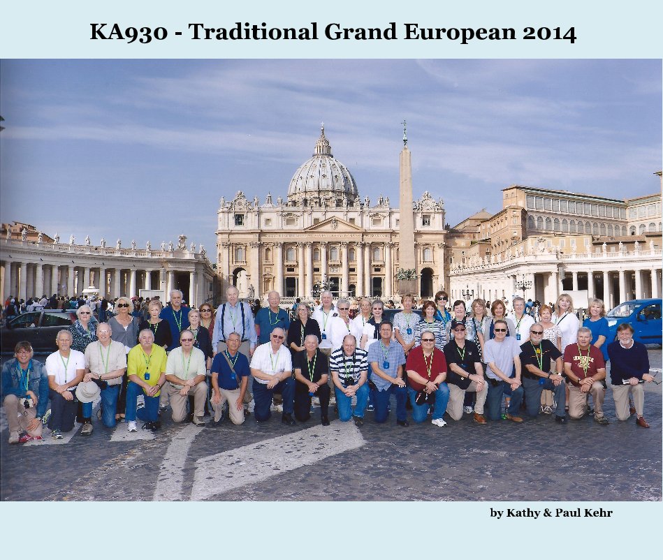 View KA930 - Traditional Grand European 2014 by Kathy & Paul Kehr