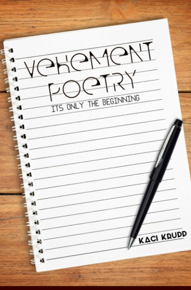 Visualizza Vehement Poetry di Kaci Clay