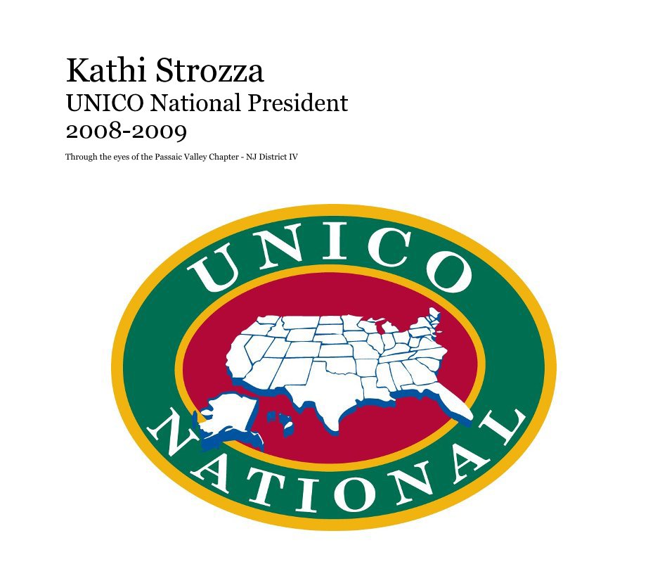 View Kathi Strozza UNICO National President 2008-2009 by Through the eyes of the Passaic Valley Chapter - NJ District IV