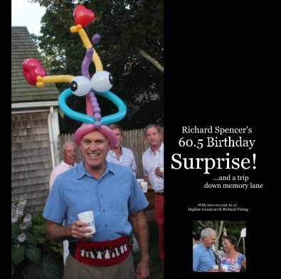Richard Spencer's 60.5 Birthday Surprise! book cover