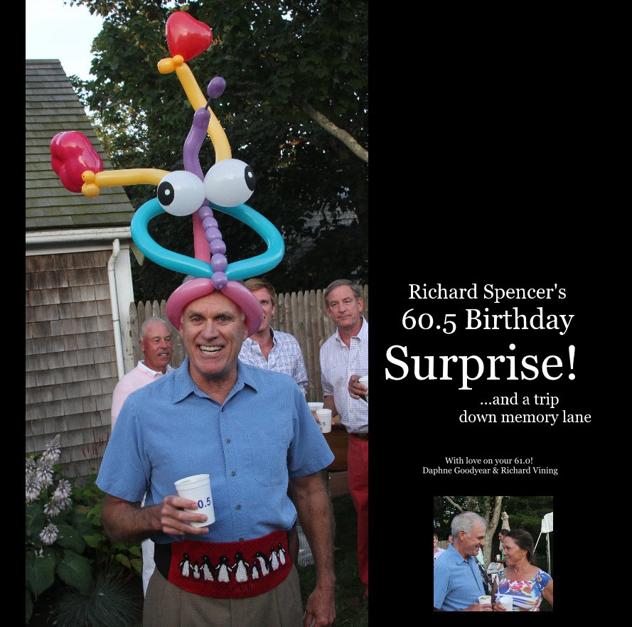 Bekijk Richard Spencer's 60.5 Birthday Surprise! op Daphne Goodyear & Richard Vining