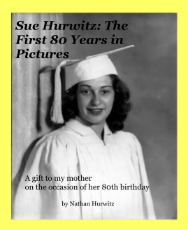 Sue Hurwitz: The First 80 Years in Pictures book cover