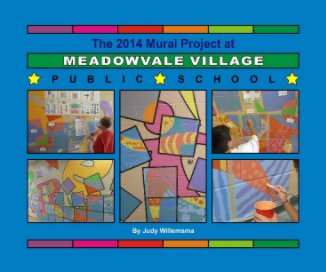 Meadowvale Village PS Mural Project 2014 book cover