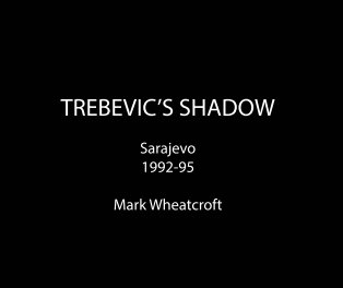 Trebevic's Shadow book cover