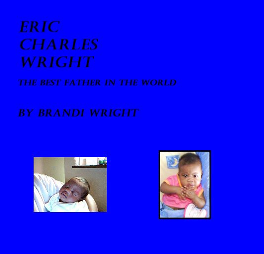 Ver Eric Charles Wright por B. R. Wright