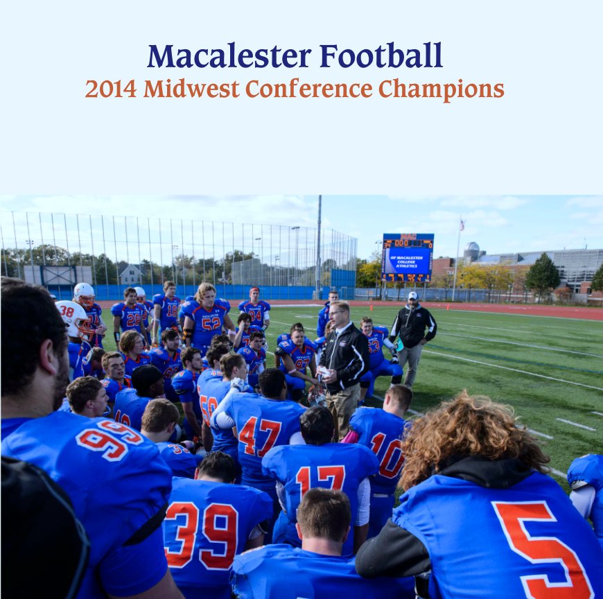 Ver Macalester Football
2014 Midwest Conference Champions por Complied by the Macalester Parent Football Association