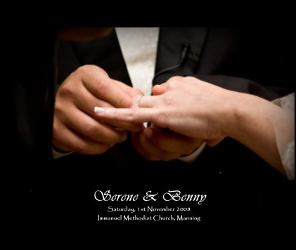 Serene & Benny Saturday, 1st November 2008 Immanuel Methodist Church, Manning book cover